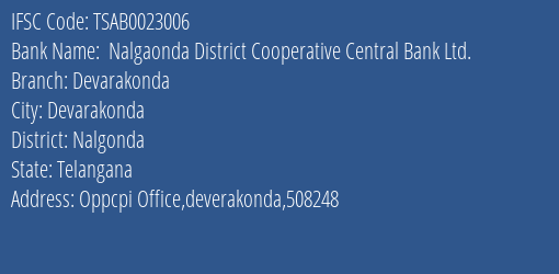 Nalgaonda District Cooperative Central Bank Ltd. Devarakonda Branch Nalgonda IFSC Code TSAB0023006