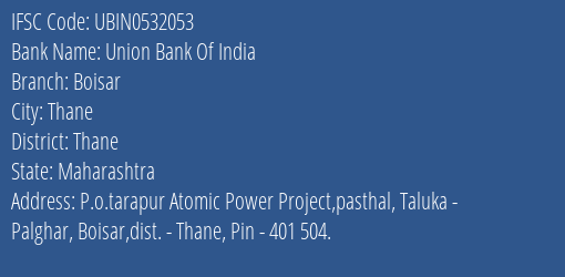 Union Bank Of India Boisar Branch, Branch Code 532053 & IFSC Code UBIN0532053