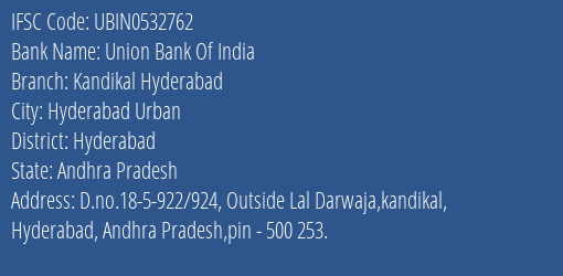 Union Bank Of India Kandikal Hyderabad, Hyderabad IFSC Code UBIN0532762