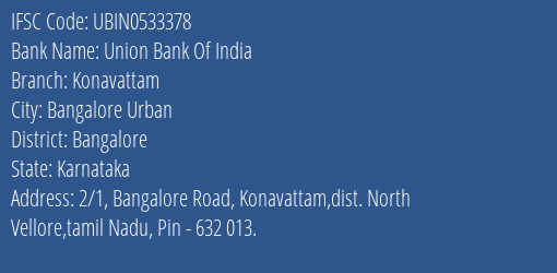 Union Bank Of India Konavattam Branch, Branch Code 533378 & IFSC Code UBIN0533378