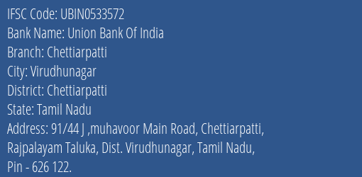Union Bank Of India Chettiarpatti Branch Chettiarpatti IFSC Code UBIN0533572