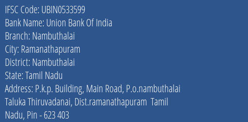 Union Bank Of India Nambuthalai Branch Nambuthalai IFSC Code UBIN0533599