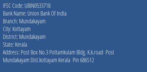 Union Bank Of India Mundakayam Branch Mundakayam IFSC Code UBIN0533718