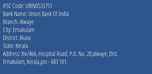 Union Bank Of India Alwaye Branch Aluva IFSC Code UBIN0533751