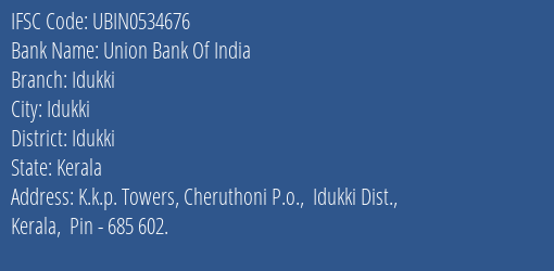 Union Bank Of India Idukki Branch Idukki IFSC Code UBIN0534676