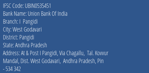 Union Bank Of India I Pangidi Branch, Branch Code 535451 & IFSC Code Ubin0535451