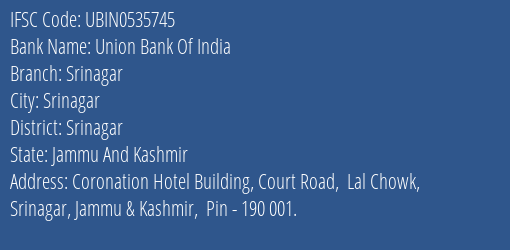 Union Bank Of India Srinagar Branch Srinagar IFSC Code UBIN0535745