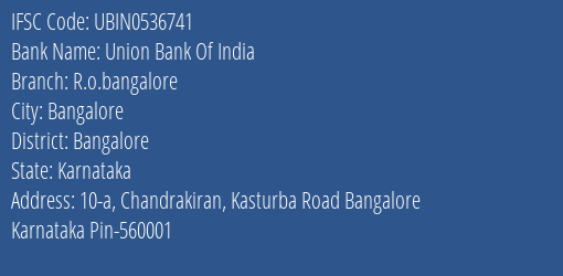 Union Bank Of India R.o.bangalore Branch Bangalore IFSC Code UBIN0536741