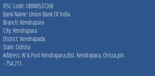 Union Bank Of India Kendrapara Branch Kendrapada IFSC Code UBIN0537268