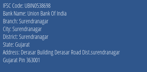 Union Bank Of India Surendranagar Branch, Branch Code 538698 & IFSC Code UBIN0538698