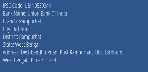 Union Bank Of India Rampurhat Branch Rampurhat IFSC Code UBIN0539244