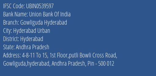 Union Bank Of India Gowliguda Hyderabad Branch, Branch Code 539597 & IFSC Code UBIN0539597
