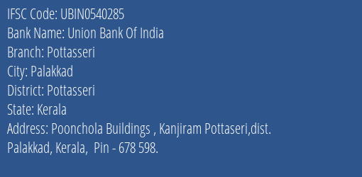 Union Bank Of India Pottasseri Branch Pottasseri IFSC Code UBIN0540285