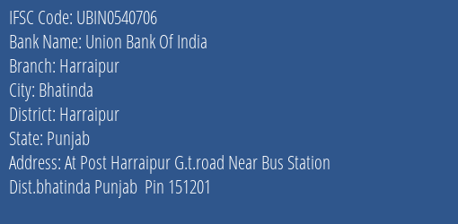 Union Bank Of India Harraipur Branch Harraipur IFSC Code UBIN0540706