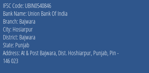 Union Bank Of India Bajwara Branch Bajwara IFSC Code UBIN0540846