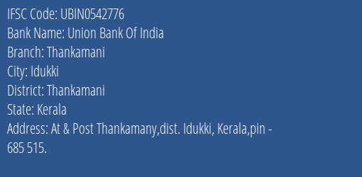 Union Bank Of India Thankamani Branch Thankamani IFSC Code UBIN0542776