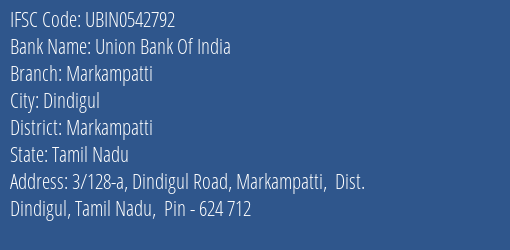 Union Bank Of India Markampatti Branch Markampatti IFSC Code UBIN0542792