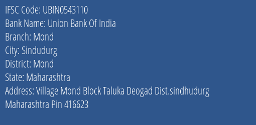 Union Bank Of India Mond Branch, Branch Code 543110 & IFSC Code Ubin0543110