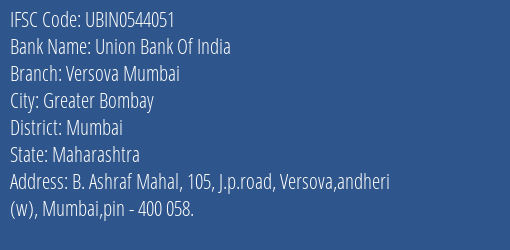 Union Bank Of India Versova Mumbai Branch, Branch Code 544051 & IFSC Code UBIN0544051