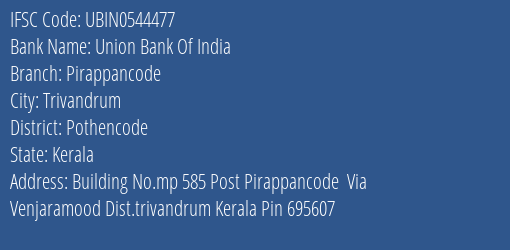 Union Bank Of India Pirappancode Branch Pothencode IFSC Code UBIN0544477