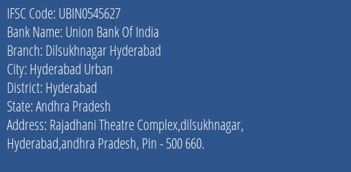 Union Bank Of India Dilsukhnagar Hyderabad Branch, Branch Code 545627 & IFSC Code UBIN0545627