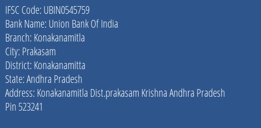 Union Bank Of India Konakanamitla Branch, Branch Code 545759 & IFSC Code Ubin0545759