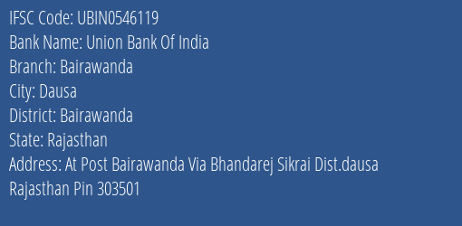 Union Bank Of India Bairawanda Branch Bairawanda IFSC Code UBIN0546119