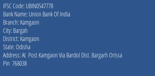 Union Bank Of India Kamgaon Branch Kamgaon IFSC Code UBIN0547778
