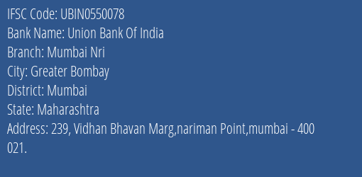 Union Bank Of India Mumbai Nri Branch, Branch Code 550078 & IFSC Code Ubin0550078