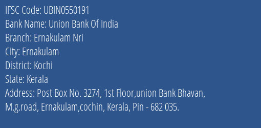 Union Bank Of India Ernakulam Nri Branch Kochi IFSC Code UBIN0550191