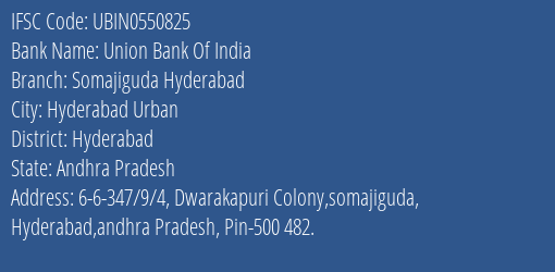 Union Bank Of India Somajiguda Hyderabad, Hyderabad IFSC Code UBIN0550825