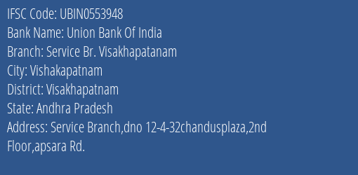 Union Bank Of India Service Br. Visakhapatanam Branch, Branch Code 553948 & IFSC Code Ubin0553948