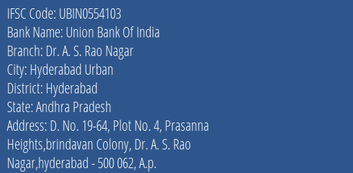 Union Bank Of India Dr. A. S. Rao Nagar Branch, Branch Code 554103 & IFSC Code Ubin0554103