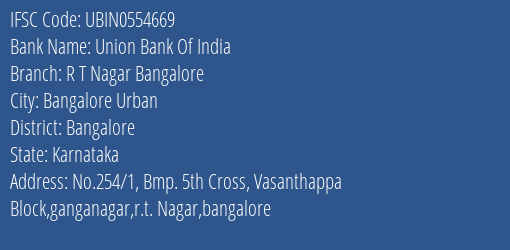 Union Bank Of India R T Nagar Bangalore Branch, Branch Code 554669 & IFSC Code UBIN0554669