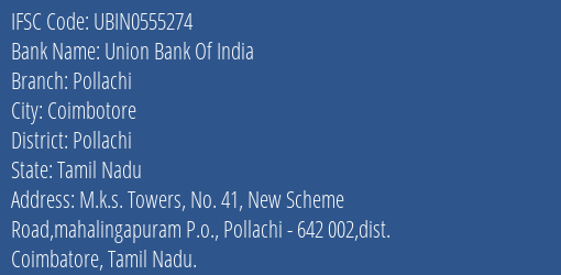 Union Bank Of India Pollachi Branch Pollachi IFSC Code UBIN0555274