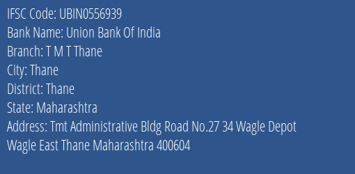 Union Bank Of India T M T Thane Branch IFSC Code
