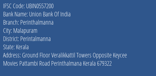 Union Bank Of India Perinthalmanna Branch Perintalmanna IFSC Code UBIN0557200