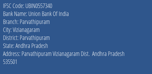 Union Bank Of India Parvathipuram Branch, Branch Code 557340 & IFSC Code Ubin0557340
