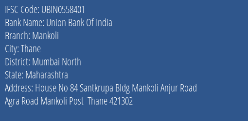 Union Bank Of India Mankoli Branch, Branch Code 558401 & IFSC Code Ubin0558401