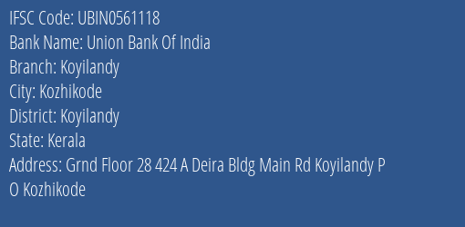 Union Bank Of India Koyilandy Branch Koyilandy IFSC Code UBIN0561118