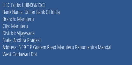 Union Bank Of India Maruteru Branch, Branch Code 561363 & IFSC Code Ubin0561363