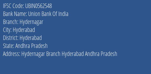 Union Bank Of India Hydernagar Branch, Branch Code 562548 & IFSC Code Ubin0562548