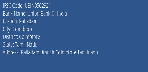 Union Bank Of India Palladam Branch Coimbtore IFSC Code UBIN0562921