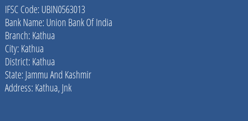 Union Bank Of India Kathua Branch Kathua IFSC Code UBIN0563013