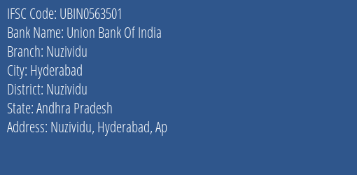 Union Bank Of India Nuzividu Branch, Branch Code 563501 & IFSC Code Ubin0563501