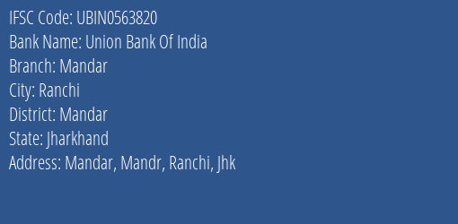 Union Bank Of India Mandar Branch Mandar IFSC Code UBIN0563820