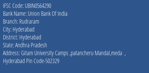 Union Bank Of India Rudraram Branch, Branch Code 564290 & IFSC Code Ubin0564290