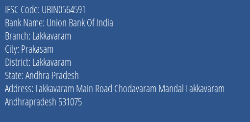 Union Bank Of India Lakkavaram Branch, Branch Code 564591 & IFSC Code Ubin0564591