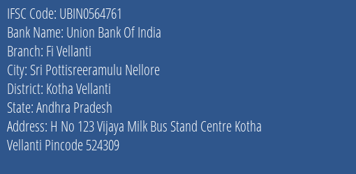 Union Bank Of India Fi Vellanti Branch, Branch Code 564761 & IFSC Code Ubin0564761