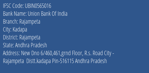 Union Bank Of India Rajampeta Branch, Branch Code 565016 & IFSC Code Ubin0565016